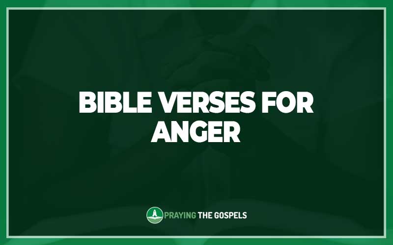 Bible Verses for Anger