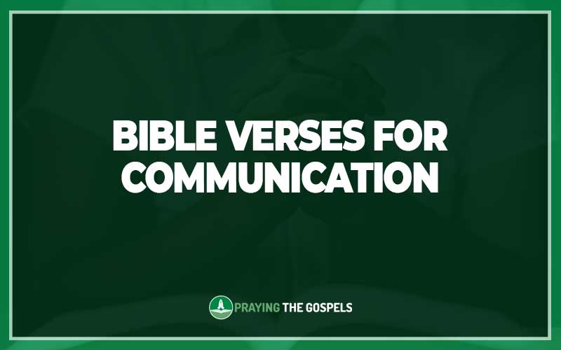 Bible Verses for Communication