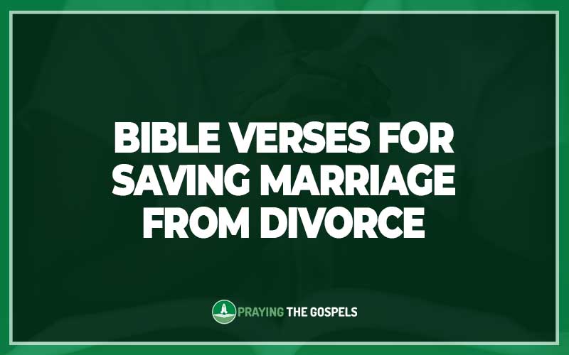 Bible Verses for Saving Marriage From Divorce