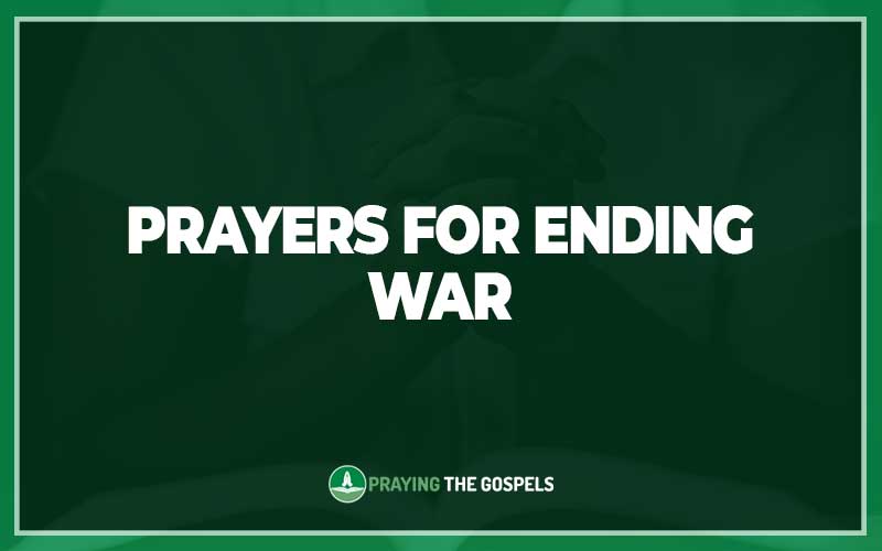 Prayers for Ending War