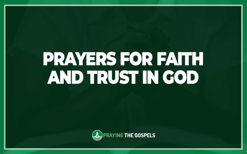Prayers for Faith and Trust in God