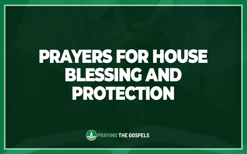 Prayers for House Blessing and Protection
