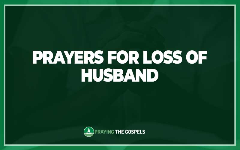 Prayers for Loss Of Husband