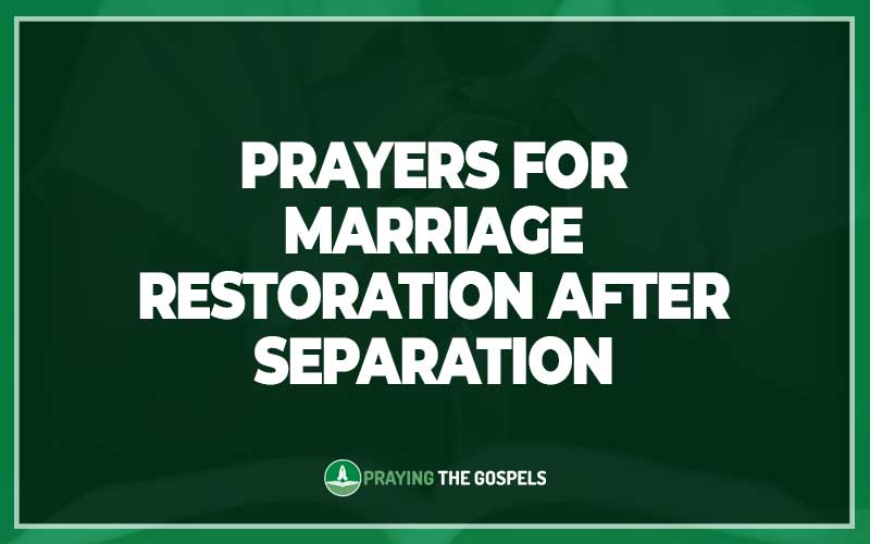 Prayers for Marriage Restoration After Separation