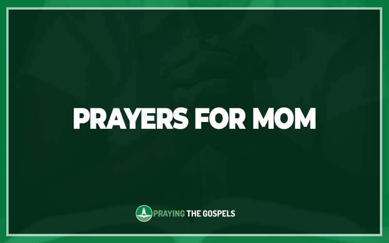 Prayers for Mom