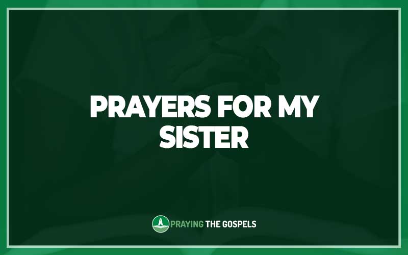 Prayers for My Sister