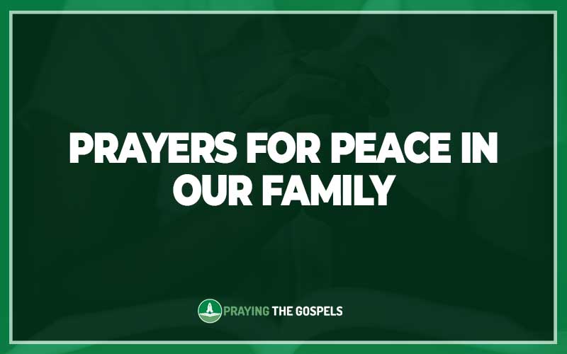 Prayers for Peace In Our Family