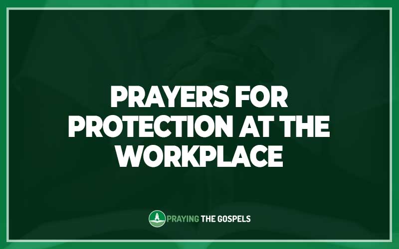 Prayers for Protection At The Workplace