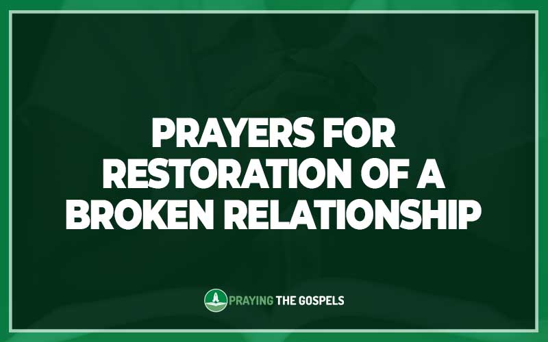 Prayers for Restoration Of A Broken Relationship