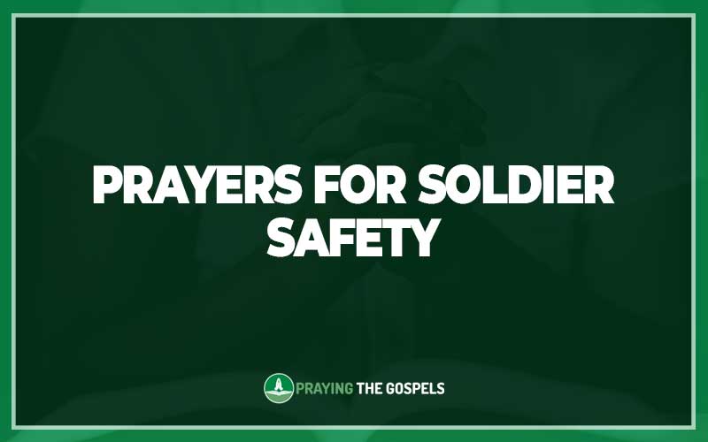 Prayers for Soldier Safety