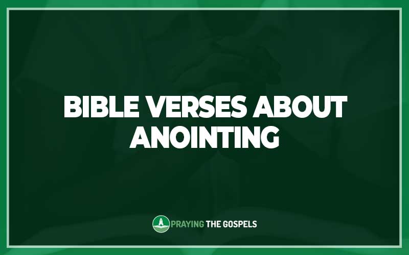 Bible Verses About Anointing