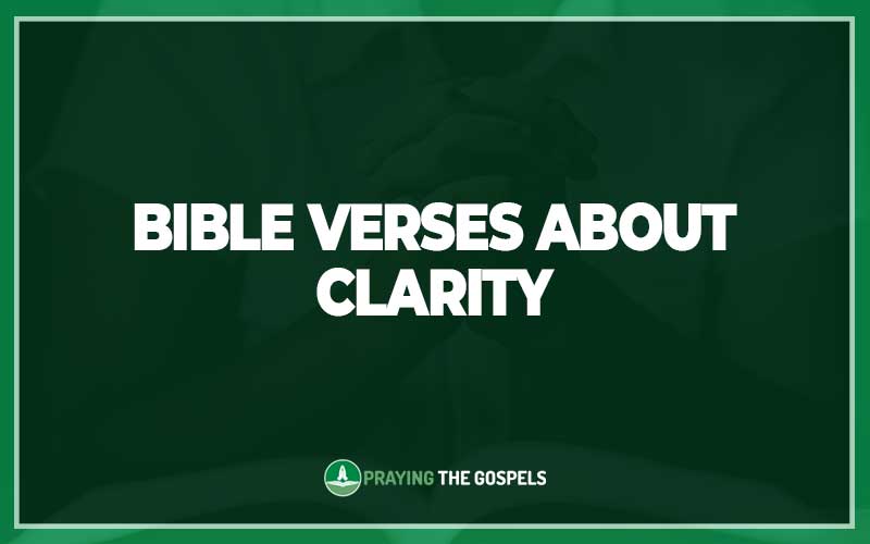 Bible Verses About Clarity