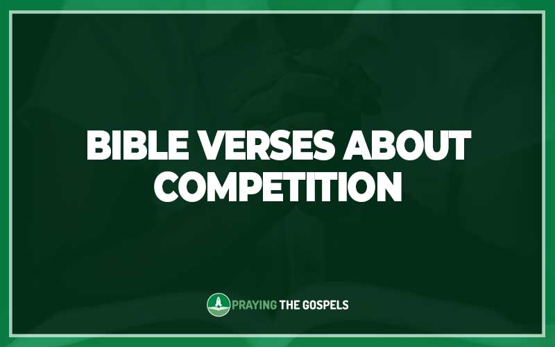 Bible Verses About Competition