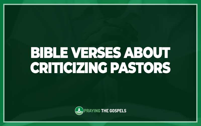 Bible Verses About Criticizing Pastors
