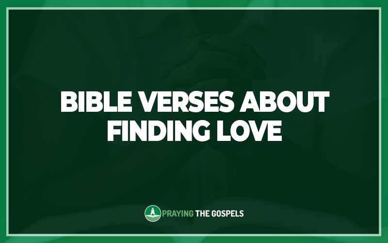 Bible Verses About Finding Love
