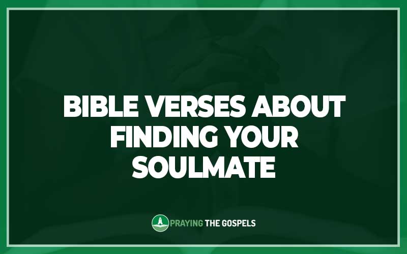 Bible Verses About Finding Your Soulmate
