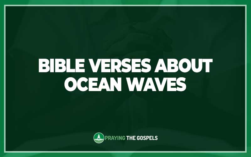 Bible Verses About Ocean Waves