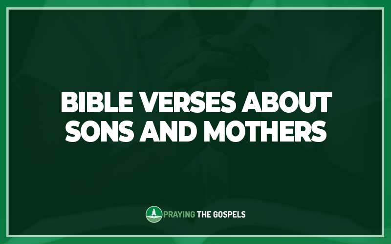 Bible Verses About Sons And Mothers