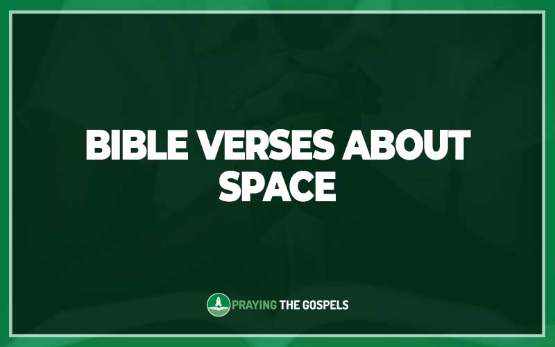 Bible Verses About Space