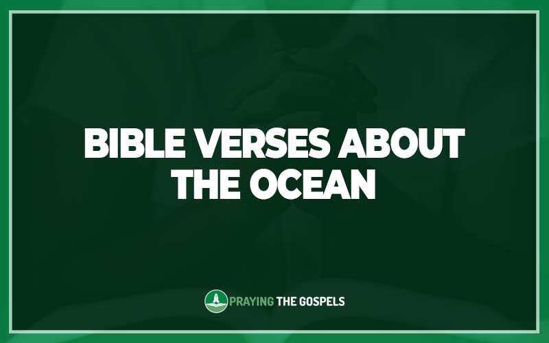 Bible Verses About the Ocean
