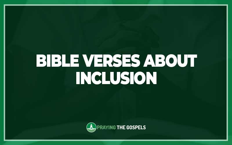 Bible Verses about Inclusion