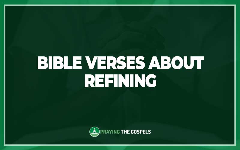 Bible Verses about Refining