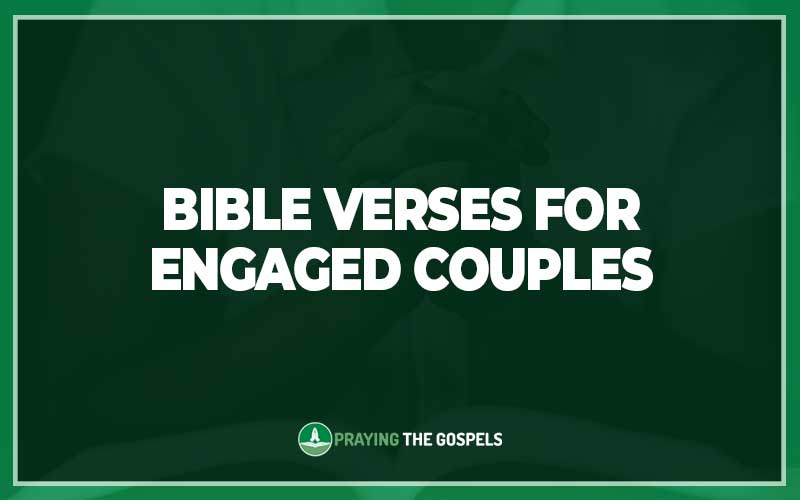 Bible Verses for Engaged Couples