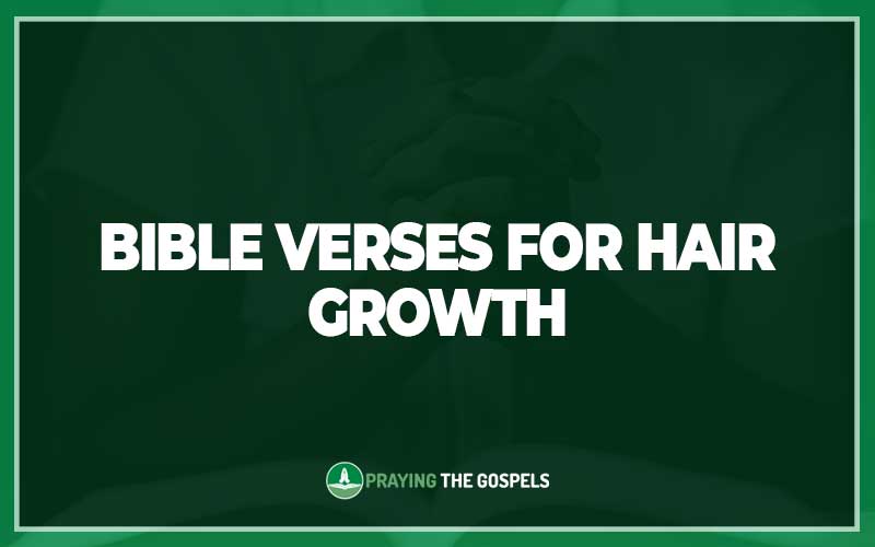 Bible Verses for Hair Growth