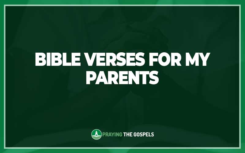 Bible Verses for My Parents
