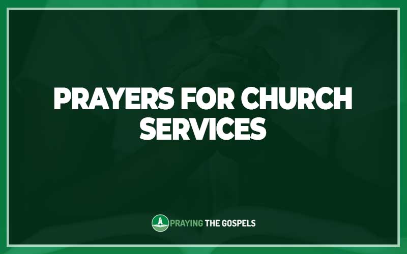Prayers for Church Services