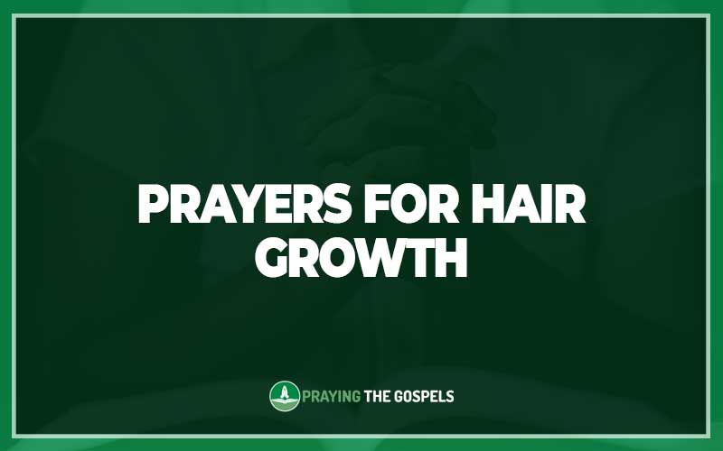 Prayers for Hair Growth
