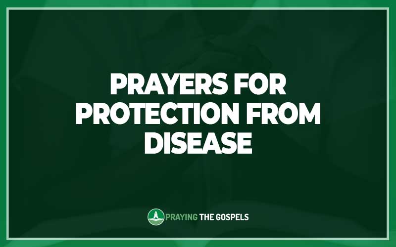 Prayers for Protection From Disease